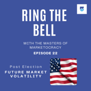 10-31-2024 Ring The Bell - The Masters See Future Volatility in the Market!