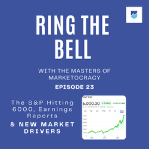 11-15-2024 Ring The Bell -  The S&P Hitting 6000, Earnings Reports, and New Market Drivers