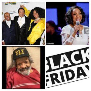 WILLIEMON’S BLACK FRIDAY MUSIC! Smokey, Diana, Sly, Gladys, and Patti.