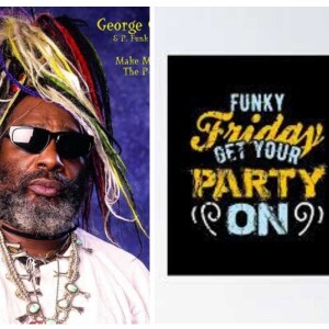 WILLIEMON’S GEORGE CLINTON SHOW! 83 YRS OLD A LIVING LEGEND! W/Parliament Funkedelic