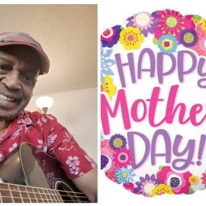 WILLIEMON’S SONG ”MAMA SAID BELIEVE IN YOURSELF” Dedicated to Mother’s Day 💐❤️
