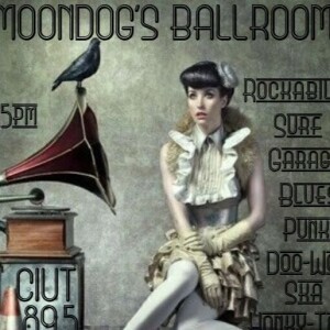 Moondog’s Ballroom ~Tuesday Nov.21 2023