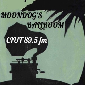 Moondog's Ballroom ~ Tuesday June 18 2024