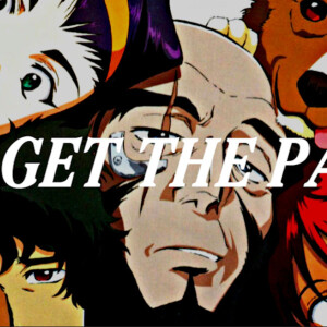 Cowboy Bebop - Forget The Past