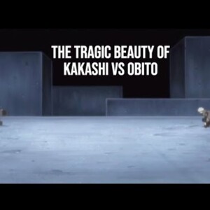 The Tragic Beauty of Kakashi vs Obito