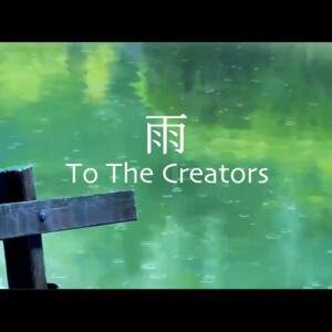 Sage’s Rain - To The Creators
