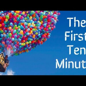 Pixar’s Up - The First Ten Minutes
