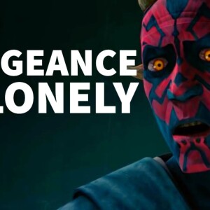 Understanding Darth Maul’s Rage - A Lonely Vengeance