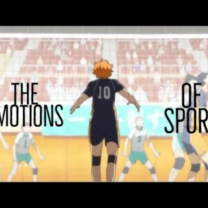 Haikyuu!! - The Emotions of Sport