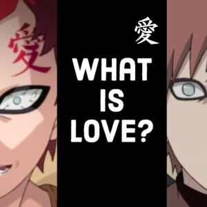 Gaara - Love (Naruto)