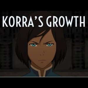 Legend of Korra - Korra’s Growth
