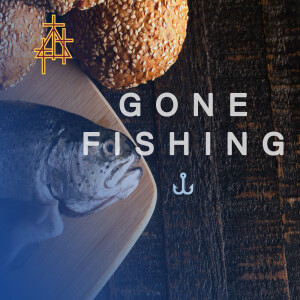 Bible Study: Gone Fishing