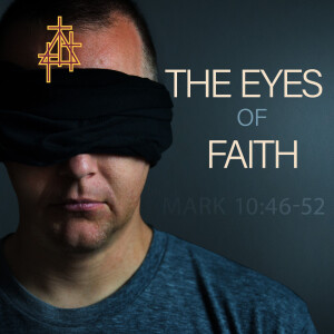 Bible Study: The Eyes of Faith
