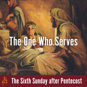 Bible Study: The One Who Serves | Luke 10:38–42 | Martha and Mary