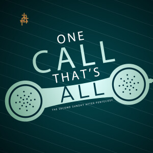 Bible Study: One Call…That’s All!