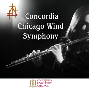 Concordia University Chicago Wind Symphony Concert | October 25, 2024 | 7 p.m.