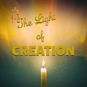 Sermon: Light of Creation | John 1:1-5 | The Word Became Flesh