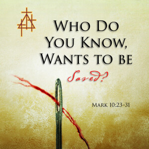 Bible Study: Who Do You Know Wants to Be Saved?