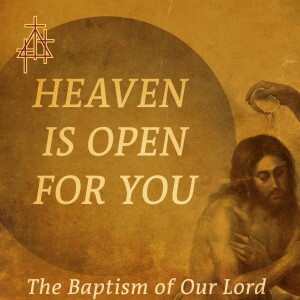 January 12, 2025. Divine Service. 8:00 A.M. | Luke 3:15–22 | The Baptism of Our Lord