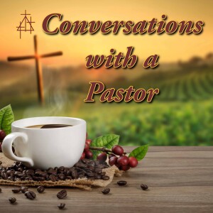 Conversations with a Pastor | Timothy Mech - Episode #01