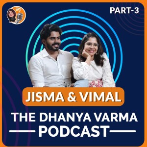 Part 3 - Jisma & Vimal on their childhood, their struggles and living with awareness of one`s own inner experience