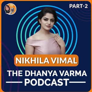 Actor Nikhila Vimal on career, family and relationships. In Conversation with Dhanya Varma