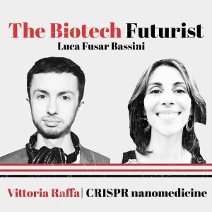Gene Editing Meets Nanomedicine: A Trustworthy Friendship? | Vittoria Raffa