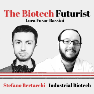 Industrial Biotech, SynBio, Yeasts, And Outreach | Stefano Bertacchi