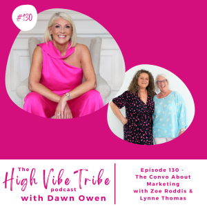 Episode 130 - The Convo about Marketing with Zoe Roddis & Lynne Thomas