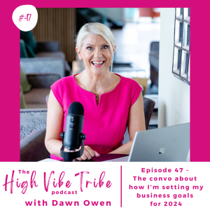 Episode 47 - The convo about how I’m setting my business goals for 2024