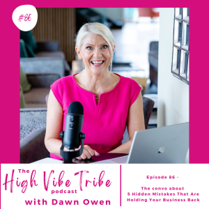 Episode 86 - The convo about 5 Hidden Mistakes That Are Holding Your Business Back