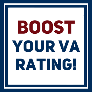 Top 4 Claims to Boost Your VA Disability Rating