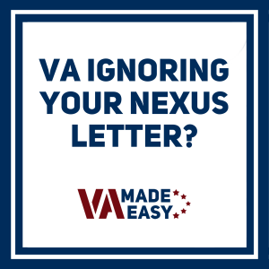 VA Ignoring Your Nexus Letter? Here’s What Veterans Need to Know