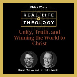 Unity, Truth, and Winning the World to Christ