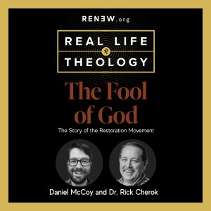 The Story of The Restoration Movement (feat. Dr. Rick Cherok & Daniel McCoy)