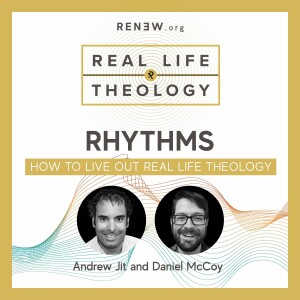 Rhythms: The How Tos of Christian Life (feat. Daniel McCoy and Andrew Jit)