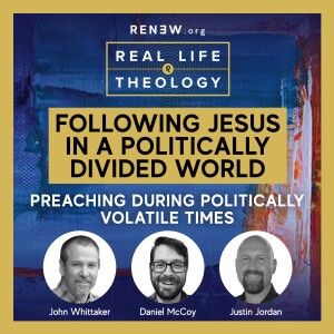 Preaching During Politically Volatile Times (feat. Justin Jordan)