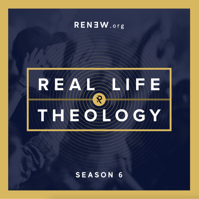 Real Life Theology Podcast