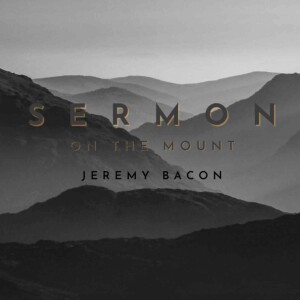 Sermon on the Mount: Insights and Revelation (feat. Jeremy Bacon and Daniel McCoy)