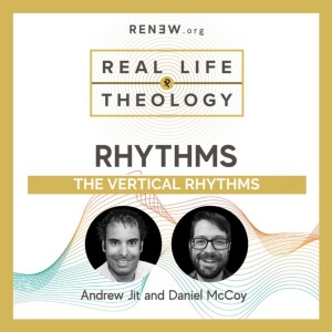 The Vertical Rhythms For Connecting With God (feat. Daniel McCoy and Andrew Jit)