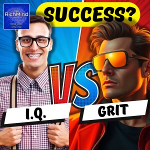 Why Grit Matters More Than IQ