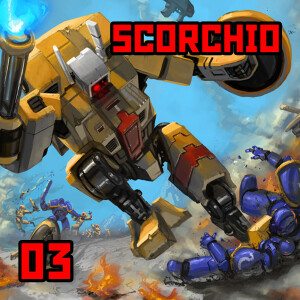 03: ”Scorchio” | Warhammer 40K: Edition Lore Development Pt2