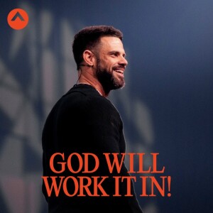 God Will Work It In!