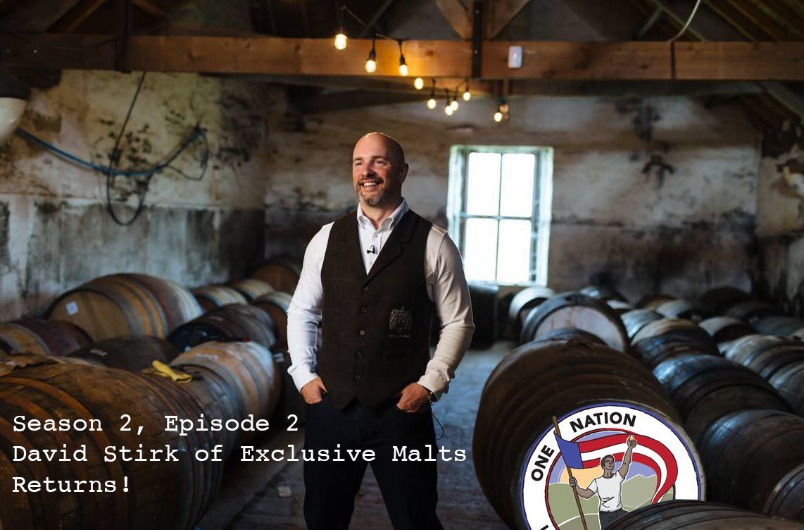 Season 2, Ep 2 - David Stirk of Exclusive Malts returns!