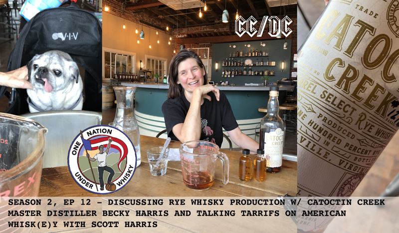 Season 2, Ep 12 - Talking Rye Whisky with Becky &amp; Scott Harris of Catoctin Creek Distilling Company