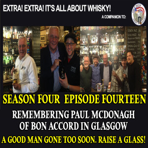 Extra! Extra! S4E14 -- Remembering Paul McDonagh, Bon Accord, Glasgow