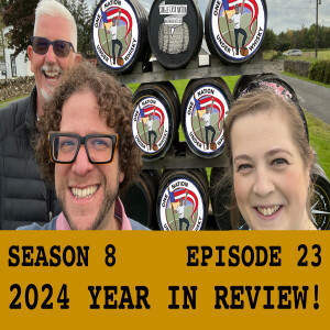 Season 8 Ep 23 -- 2024 Year in Review!