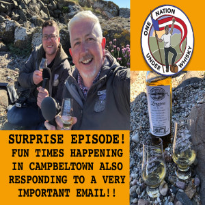 Surprise Episode -- Report from Campbeltown Festival 2019 and a very important email!