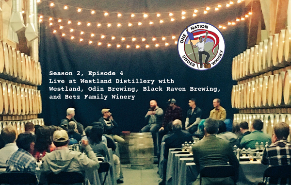 Season 2, Ep 4 - Our first live Podcast featuring Westland, Odin Brewing, Black Raven Brewing, and Betz Family Winery