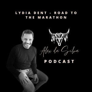 30: Lydia Dent - Road To The Marathon